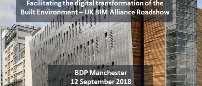 UK BIM Alliance Roadshow 2018 - Manchester
